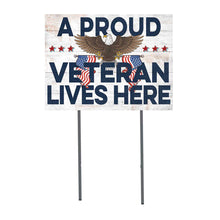 Load image into Gallery viewer, Proud Veteran Lives Here Lawn Sign (18x24)*