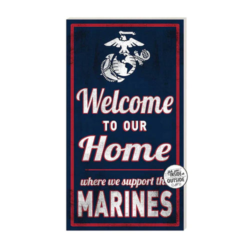 Indoor Outdoor Sign Welcome to Our Home Marines (11x20)*